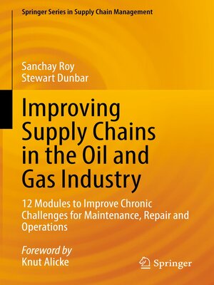 cover image of Improving Supply Chains in the Oil and Gas Industry
